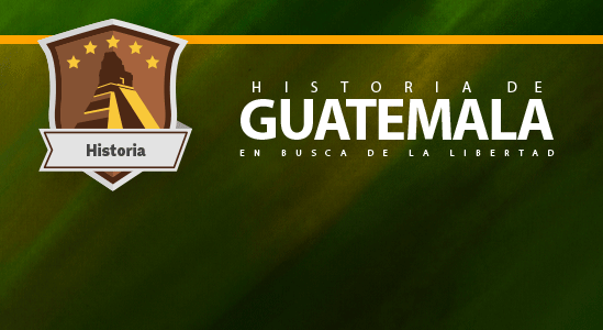 Historia de Guatemala: En Busca de la Libertad Historia_de_Guatemala