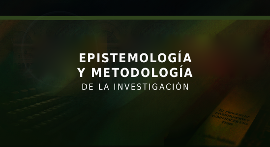 Epistemología y Metodología de la Investigación Epistemologia_y_Metodologia_de_la_Investigacion