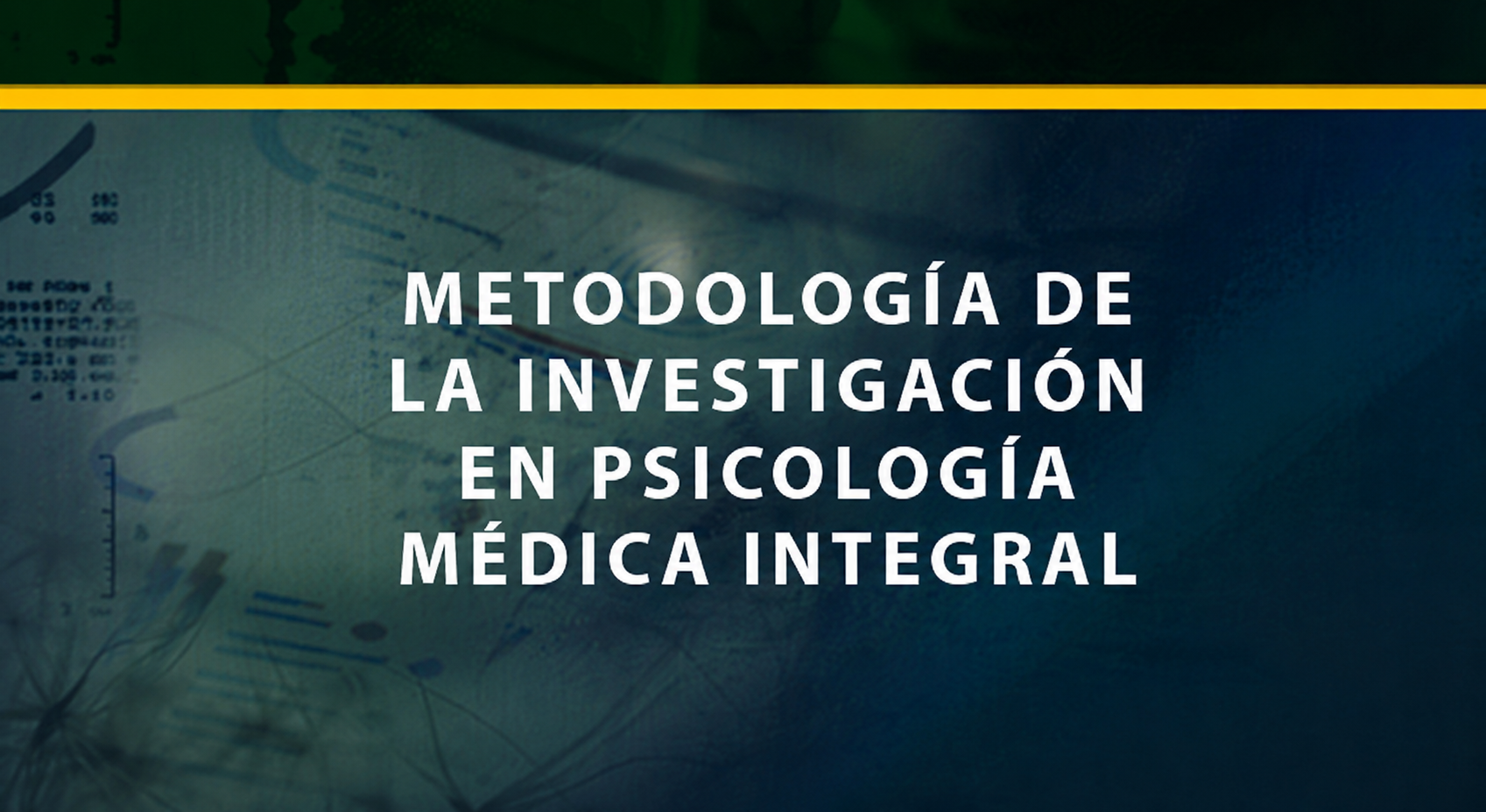 Metodología de la Investigación en Psicología Médica Integral Psicologia